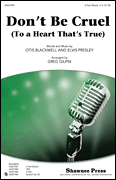 Don't Be Cruel (To a Heart That's True) CD choral sheet music cover